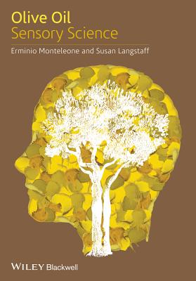 Olive Oil Sensory Science - Monteleone, Erminio (Editor), and Langstaff, Susan (Editor)