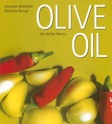 Olive Oil - Romanelli, Leonardo, and Ganugi, Gabriella