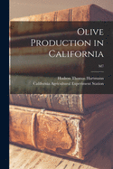 Olive Production in California; M7