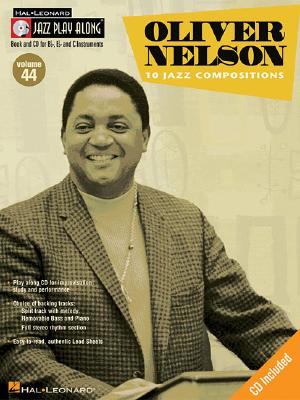 Oliver Nelson: Jazz Play-Along Volume 44 - Nelson, Oliver