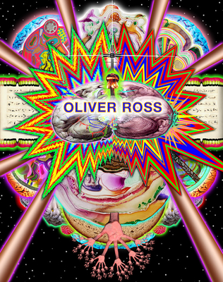 Oliver Ross: Monograph: 1991-2019 - Ross, Oliver, and Blume, Anna (Text by), and Blume, Bernh Joh (Text by)