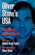 Oliver Stone's USA: Film, History, and Controversy - Toplin, Robert Brent (Editor), and Stone, Oliver (Commentaries by)