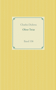 Oliver Twist: Band 136