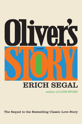 Oliver's Story - Segal, Erich