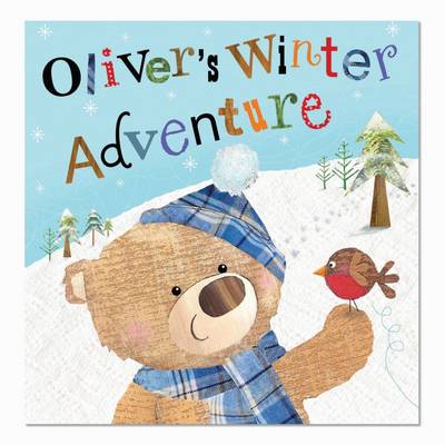 Oliver's Winter Adventure - Phillips, Sarah