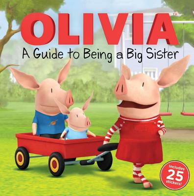 Olivia: A Guide to Being a Big Sister - Shaw, Natalie
