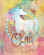 Olivia: Colorful Rainbow Unicorn - 8"X10" Girl's Composition Wide Ruled Notebook