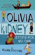 Olivia Kidney Stops for No One - Potter, Ellen