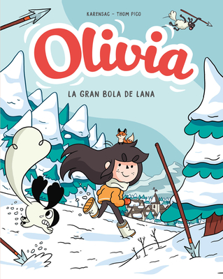 Olivia Y La Gran Bola de Lana / Olivia and the Great Big Ball of Wool - Pico, Thom