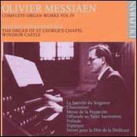 Olivier Messiaen: Complete Organ Works, Vol. 4 - Timothy Byram-Wigfield (organ)