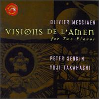 Olivier Messiaen: Visions de l'Amen - Peter Serkin (piano); Yuji Takahashi (piano)