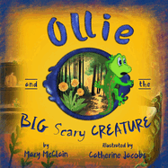 Ollie and the Big Scary Creature
