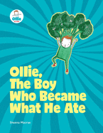 Ollie, The Boy Who Became What He Ate: Ollie Storybook