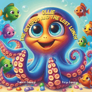 Ollie the Octopus and the Lost Lunch