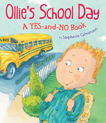Ollie's School Day: A Yes-And-No Story - Calmenson, Stephanie
