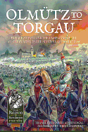 OlmTz to Torgau: Horace St Paul and the Campaigns of the Austrian Army in the Seven Years War 1758-60