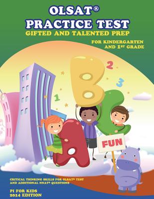 OLSAT(R) PRACTICE TEST Gifted and Talented Prep for Kindergarten and 1st Grade: Gifted and Talented Prep - Kids, Pi For