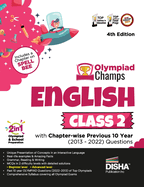 Olympiad Champs English Class 2 with Chapter-wise Previous 10 Year (2013 - 2022) Questions 4th Edition Complete Prep Guide with Theory, PYQs, Past & Practice Exercise