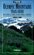 Olympic Mountains Trail Guide: National Park & National Forest