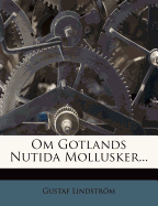 Om Gotlands Nutida Mollusker...