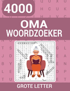 Oma Woordzoeker: 4000 Woorden Grootletter Woordzoekerboek.