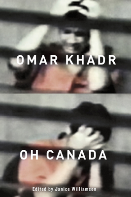 Omar Khadr, Oh Canada - Williamson, Janice