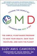 Omd: The Simple, Plant-Based Program to Save Your Health, Save Your Waistline, and Save the Planet