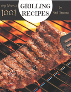 OMG! 1001 Homemade Grilling Recipes: Enjoy Everyday With Homemade Grilling Cookbook!