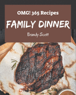 OMG! 365 Family Dinner Recipes: Greatest Family Dinner Cookbook of All Time