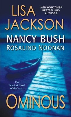 Ominous - Jackson, Lisa, and Bush, Nancy, and Noonan, Rosalind