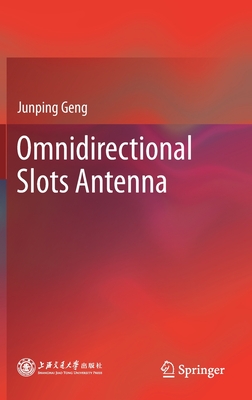 Omnidirectional Slots Antenna - Geng, Junping