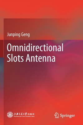 Omnidirectional Slots Antenna - Geng, Junping