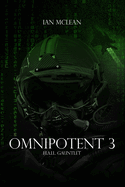 Omnipotent 3: H.A.I.L. Gauntlet