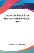 Omtrek En Inhoud Van Het Internationale Recht (1898)