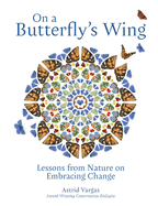 On a Butterfly's Wing: Lessons From Nature on Embracing Change