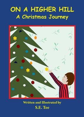 On A Higher Hill: A Christmas Journey - Tucker, Sheila