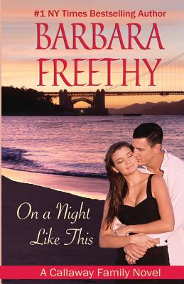 On a Night Like This - Freethy, Barbara