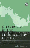 On a Rock in the Middle of the Ocean: Songs and Singers in Tory Island, Ireland