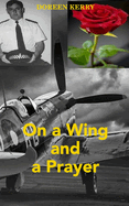 On a Wing and a Prayer: Pathway to the Moon: and other Inspiring and touching stories