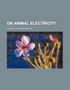 On Animal Electricity