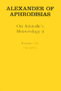 On Aristotle's "Meteorology 4"