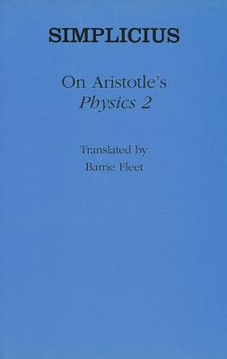 On Aristotle's "physics 2" - Fleet, B (Translated by), and Simplicius