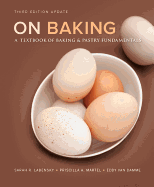 On Baking (Update): A Textbook of Baking and Pastry Fundamentals