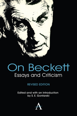 On Beckett: Essays and Criticism - Gontarski, S. E. (Editor)