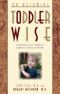 On Becoming Toddlerwise: From First Steps to Potty Training
