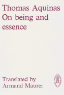 On Being and Essence - Aquinas, Thomas, St.