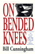 On Bended Knees: The Night Rider Story