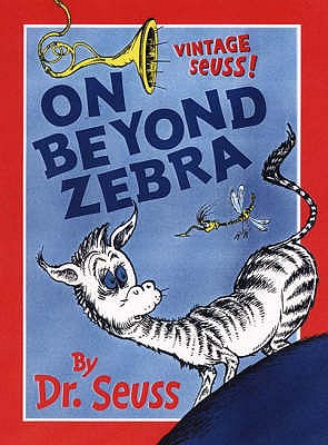 On Beyond Zebra - 