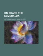 On Board the Esmeralda