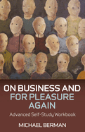 On Business and For Pleasure Again - Advanced Self-Study Workbook